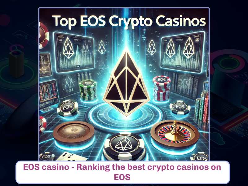 Play crypto casino on EOS - Best EOS casinos