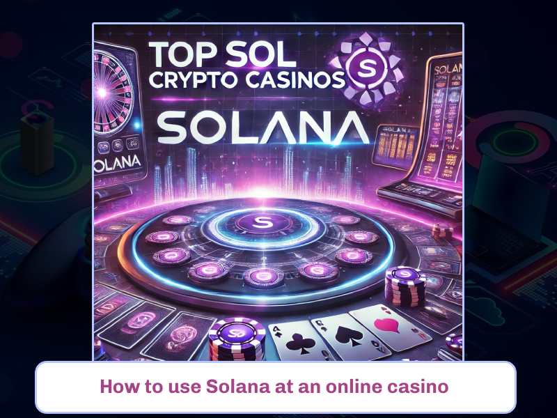 How to use Solana at an online casino