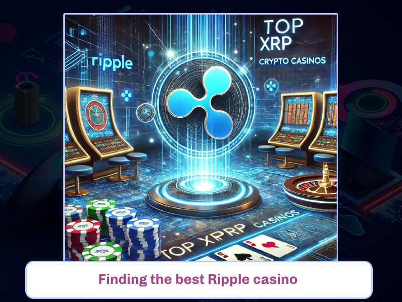 Finding the best Ripple casino